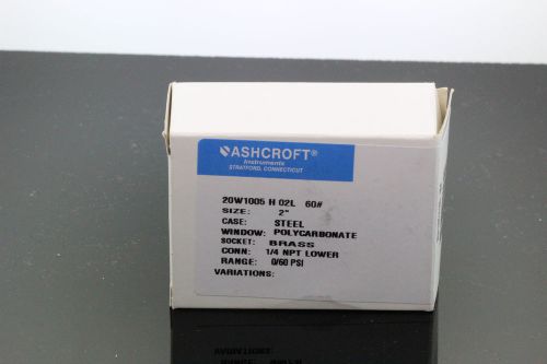 ASHCROFT 20W1005 H 02L 60 Pressure Gauge 2&#034; Range 0-60 BOX#9871R