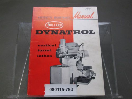 Bullard Dynatrol Vertical Turret Lathes Preventive Maintenance Manual