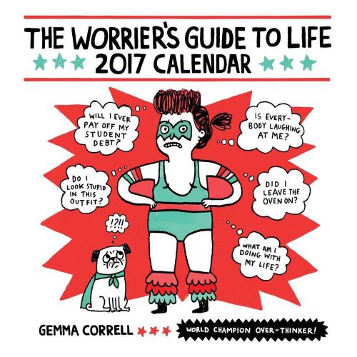 2017 Worrier&#039;s Guide to Life Wall Calendar