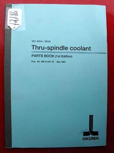 Okuma MC-50VA/60VA Thru-spindle Coolant Parts Book: ME15-087-R1 (Inv.12186)