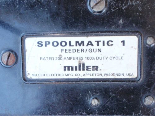Miller spoolmatic 1 aluminum 200 amp welder spool feeder / gun for sale