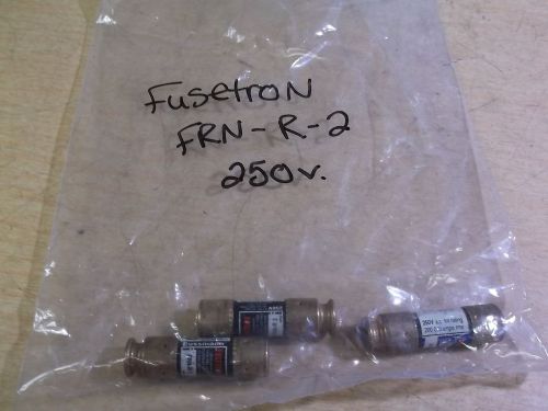Fusetron FRN-R-2 Lot of 3 2A 250V Fuses *FREE SHIPPING*