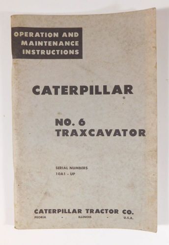 Vtg Caterpillar Tractor Operations &amp; Maintenance Manual Book No. 6 Traxcavator