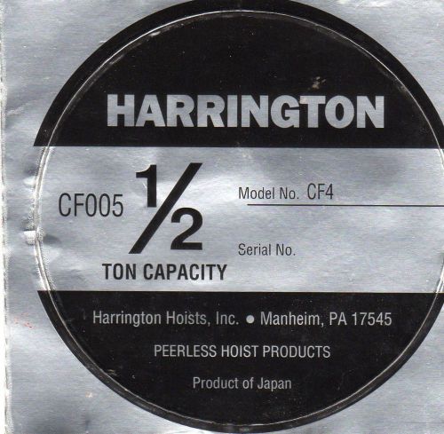 HARRINGTON CHAIN FALL CAPACITY 1/2 TON LABEL PART # CF800005B