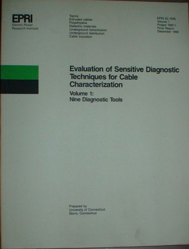 EPRI - Evaluation of Sensitive Diagnostic Techniques for Cable Characterization