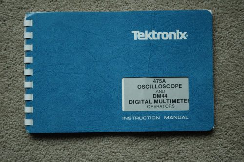 Tektronix 475A/DM44 Osciolloscope Original Operators Manual, Great condition