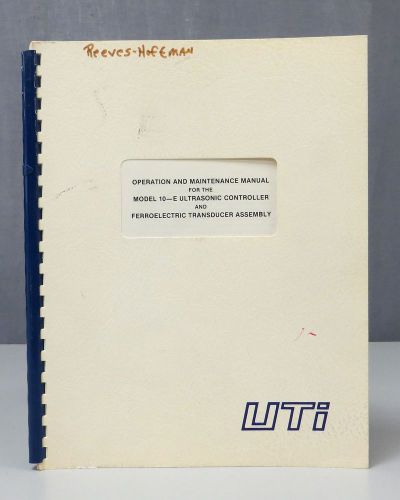 UTI UtheTechnologyInc Model 10-E Ultrasonic Controller Operation Manual