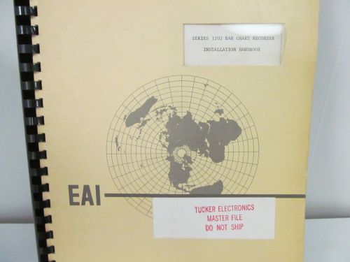 Electronic Associates 1202 Bar Chart Recorder Installation Handbook w/schematics