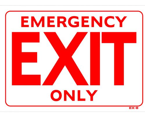 EMERGENCY EXIT ONLY  - 10&#034;x14&#034; Sign EX-8