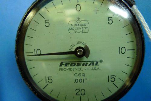 FEDERAL C6Q .001&#034; FULLY JEWELED 2&#034; DIAL INDICATOR machinist tools #9*0