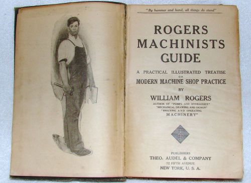 RARE Antique 1913 Rogers Machinists Guide &amp; Shop Practice Handbook 1st Edition