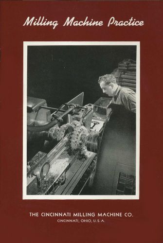 Milling Machine Practice: Cincinnati Co booklet (Lindsay how to book)
