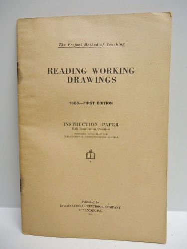 Vintage - INTERNATIONAL CORRESPONDENCE SCHOOLS - READING WORKING DRAWINGS - 1925