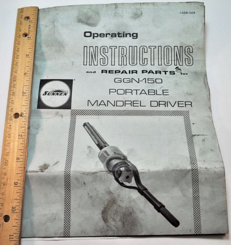 Sunnen Operating Instructions and Repair Parts for GGN-150  Mandrel Driver