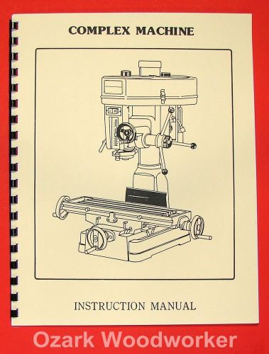 Asian Complex, Enco, MSC, 15&#034; Drill Mill Instructions &amp; Parts Manual 0015