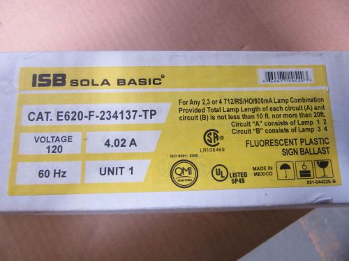 Sola E620-F-234137-TP Sign Ballast For Any 2, 3 or 4 T12HO Lamps NEW!! Free Ship