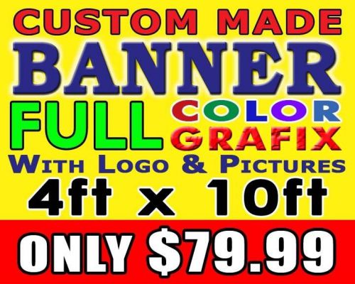 4ft x 10ft Full Color Custom Made Banner