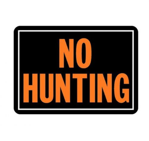 1 Pack 10&#034; x 14&#034; Aluminum Medal Posted No Hunting Sign by Hy Ko 806 Fluorescent