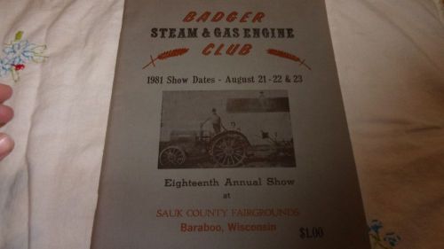 BADGER STEAM &amp; GAS ENGINE CLUB SHOW PROGRAM / 1981