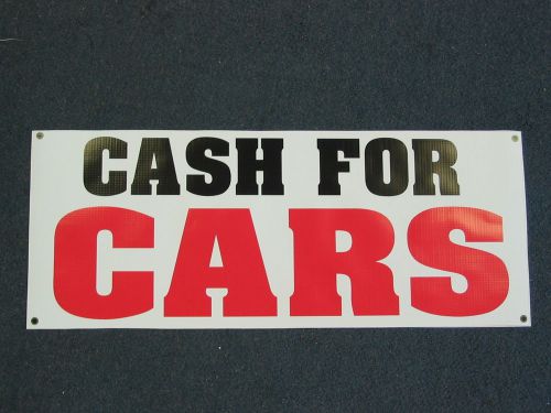 CASH FOR CARS BANNER Sign High Quality NEW Buy &amp; Sell Trucks Vans 4 Pawn or Lot