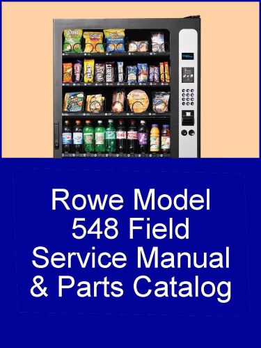 Rowe 548 Field Service Manual and Parts Catalog PDF