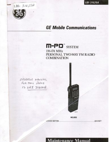GE Manual #LBI- 31629 M-PD 136-174 MHz Personal radio combination