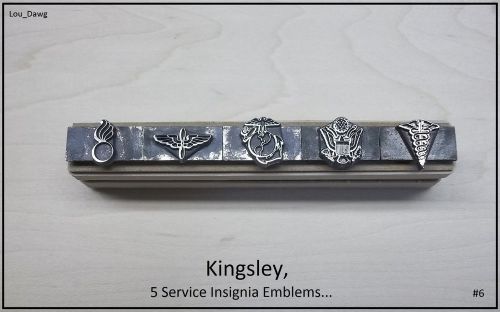 Kingsley  Machine Emblems,   ( 5 Service Insignia Emblems  ) On 18pt. T Body