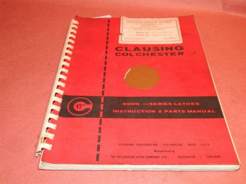 Clausing Colchester 8000 Series 17&#034; Operation And Parts Manual MA1600-1068