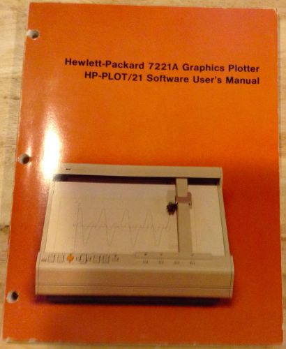 HP 7221A GRAPHICS PLOTTER HP-PLOT/21 SOFTWARE USER&#039;S MANUAL HEWLETT PACKARD 1977