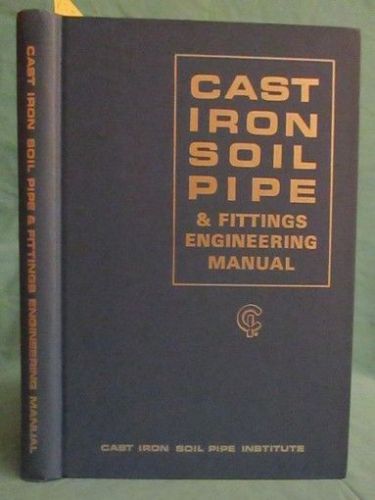 Book: Cast Iron Soil Pipe and Fittings; Plumbing, Engineering Manual