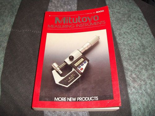 Mitutoyo measuring instruments catalog 8000 1987 for sale