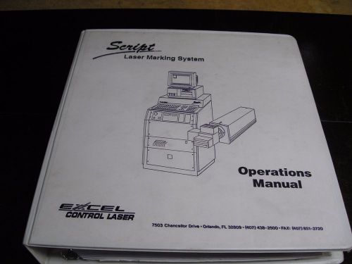 Set of Manuals for Excel Control Laser - SCRIPT LASER MARKING SYSTEM