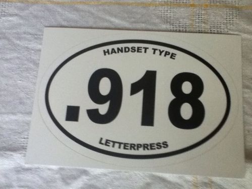 Letterpress .918 Euro Oval Auto Bumper Sticker - Linotype Ludlow Monotype