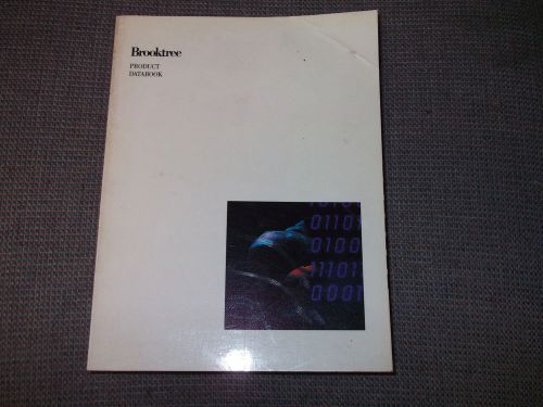 BROOKTREE PRODUCT DATABOOK FIRST EDITION APRIL 1988 DB001-11-87 RARE