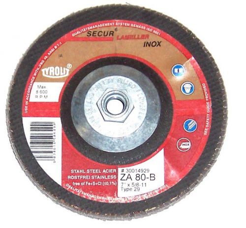 Tyrolit 7&#034; x 5/8&#034;-11 30014929 Type 29  ZA80-B Flap Disk For Stainless Steel