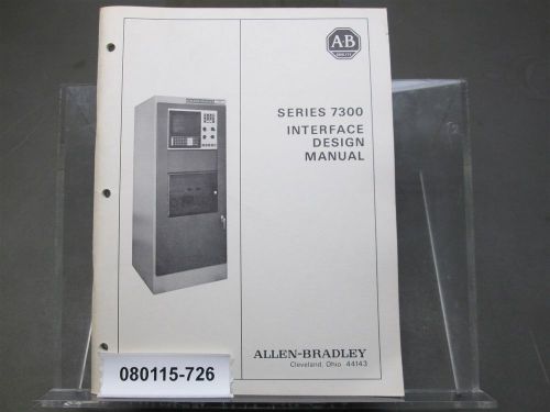 Allen Bradley Series 7300 CNC Interface Design Manual First Edition