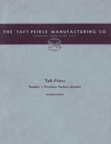 Taft-Peirce No 1 Precision Surface Grinder Manual