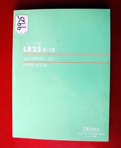 Okuma lr25 c-1s cnc lathe parts book: with osp5020l le15-066-r1, (inv.9925) for sale