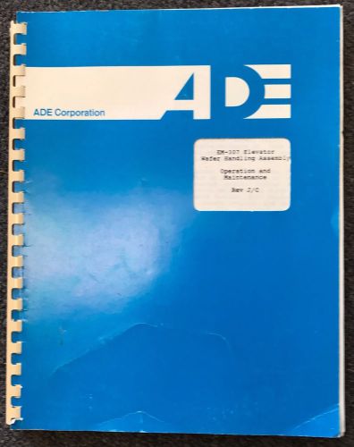 Ade corporation em-307 elevator wafer handling assembly manual rev j/c for sale