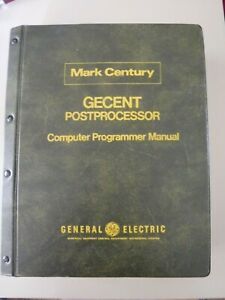 Mark Century General Electric Computer Manual Gecent Postprocessor univac 1108