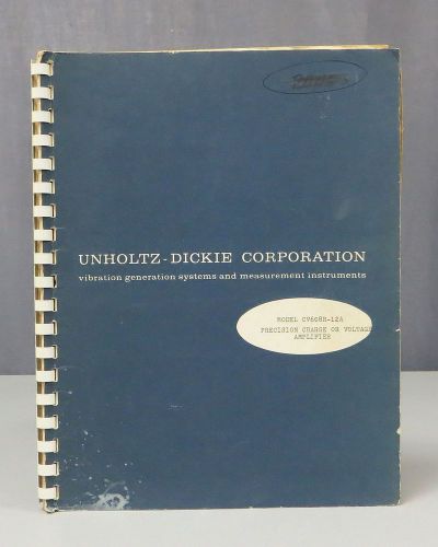 Unholtz-Dickie Corp Model CV608R-12A Precision Charge Amplifier Operating Manual