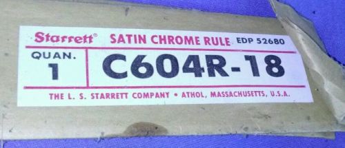 Starrett C604R-18 Satin Chrome Rule