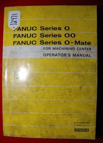 Fanuc Operator&#039;s Manual Series O,  00, and O-Mate: B-61404E/06 (Inv.12471)