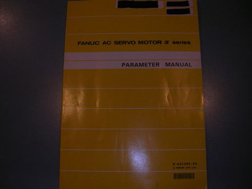 Fanuc AC Servo Motor Parameter Manual, B-65150E/02