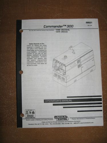 lincoln commander 300 Operators / parts manual IM601