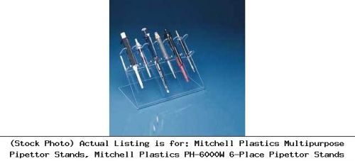 Mitchell plastics multipurpose pipettor stands, mitchell plastics ph-6000w 6 for sale