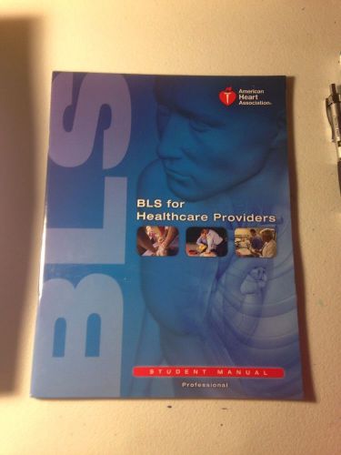 BLS CPR for Healthcare Providers by AHA Student Manual Book w/Quick Reference FS