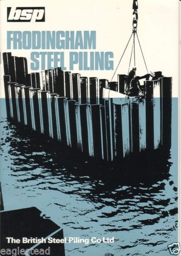 Equipment Brochure - British Steel Piling - Frodingham Piles - c1970&#039;s (E1712)