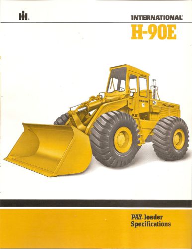Equipment Brochure - International - IH H-90E - Pay Loader - 1981 (EB890)