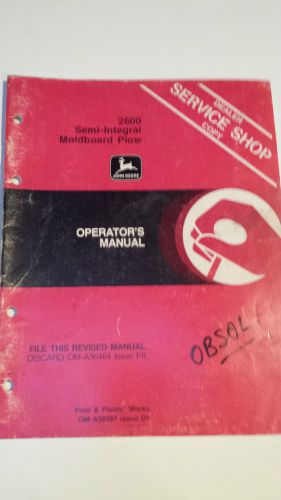 John Deere 2600 Semi-Integral Moldboard Plow Operators Manual